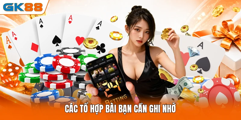 Các tổ hợp bài bạn cần ghi nhớ